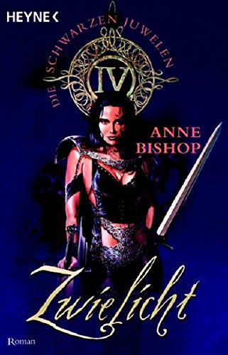 Die schwarzen Juwelen 04. Zwielicht [German] 3453532481 Book Cover