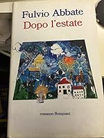 Dopo l'estate ([Romanzo Bompiani]) 8845224635 Book Cover