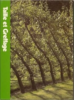 Hardcover Taille et greffage (L'Encyclopédie Time-Life du jardinage) [French] Book