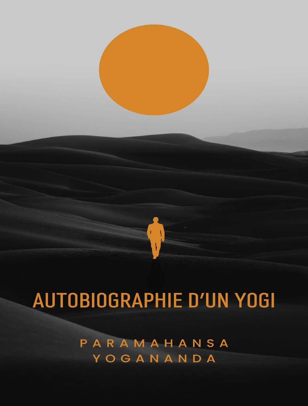Autobiographie d'un yogi (traduit) (French Edition)