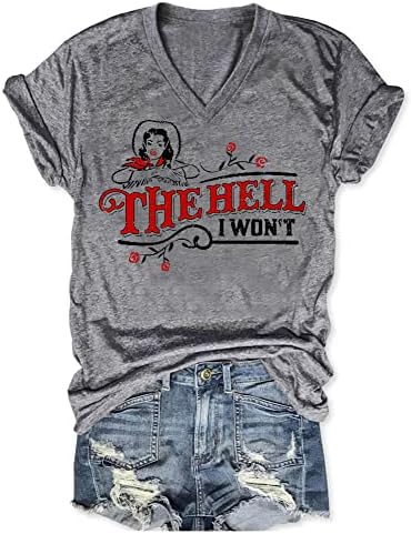 The Hell I Wont Tshirt Western Graphic Tees for Women Vintage Funny Country Tops Grey L