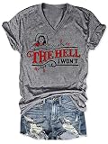 The Hell I Wont Tshirt Western Graphic Tees for Women Vintage Funny Country Tops Grey L