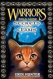 Warriors: Secrets of the Clans (Warriors Field Guide)