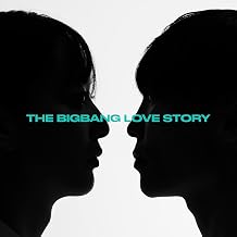 THE BIGBANG LOVE STORY