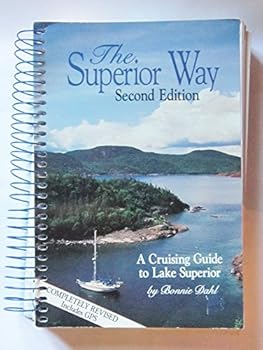 Superior Way: The Cruising Guide to Lake Superior