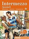  Intermezzo Spanisch A1: Wiederholen – Aktivieren – Kommunizieren / Kursbuch mit Audio-CD