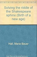 Solving the Riddle of the Shakespeare Sphinx 0938760092 Book Cover