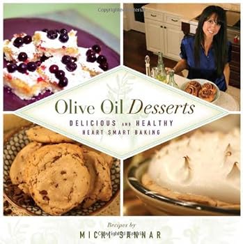 Hardcover Olive Oil Desserts: Delicious and Healthy Heart Smart Baking Book