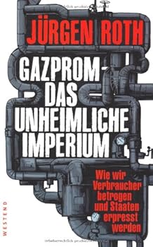 Hardcover Gazprom - Das unheimliche Imperium [German] Book