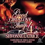 Cover of Good Girls Love Thugs 4