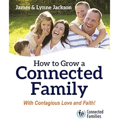 How to Grow a Connected Family