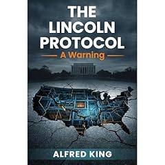 The Lincoln Protocol Audiolibro Por Alfred King arte de portada