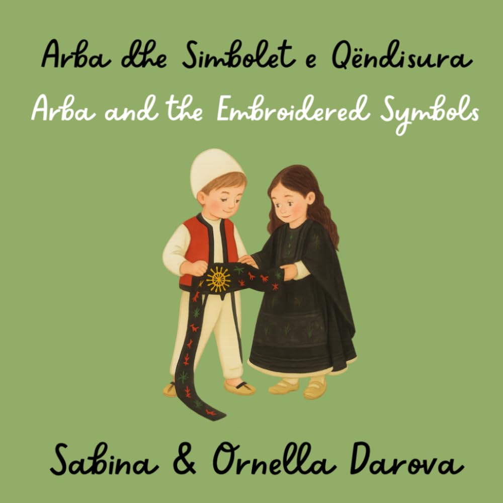 Arba dhe Simbolet e Qëndisura: Arba and the Embroidered Symbols (Fije Trashëgimie)