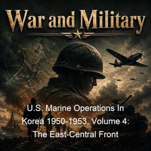 U.S. Marine Operations In Korea 1950-1953, Volume 4: The East-Central Front cover art