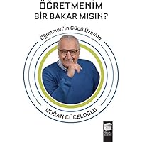 Ögretmenim Bir Bakar Misin?: Ögretmen'in Gücü Üzerine: Ögretmen'in Gücü Üzerine 6053748838 Book Cover