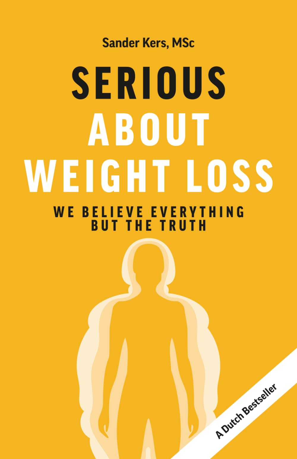 Serious About Weight Loss: We Believe Everything But The Truth