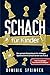 Schach für Kinder: Das geniale Schachbuch für Anfänger - Spielend leicht Schach lernen von A bis Z +inkl. Grundlagen, Techniken & Strategien!