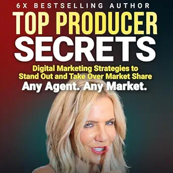 Top Producer Secrets: Digital Marketing Strategies to Stand Out a...