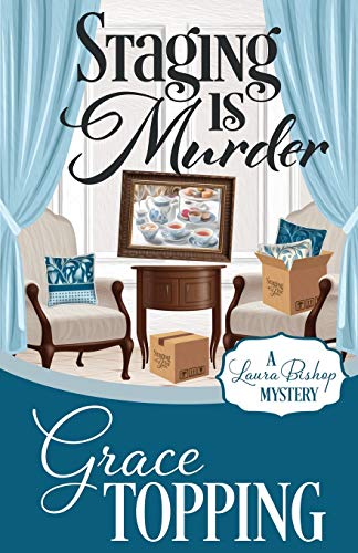 Staging is Murder (A Laura Bishop Mystery)