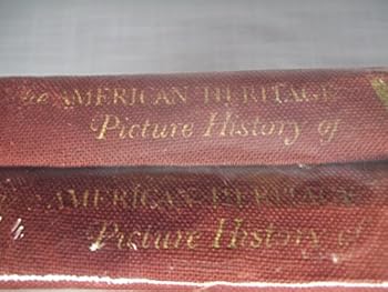 Unknown Binding THE AMERICAN HERITAGE PICTURE HISTORY OF WORLD WAR 2 IN TWO VOLUMES Book