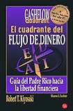 El cuadrante del flujo de dinero: Guía del padre rico para la libertad financiera (FORMATO GRANDE)
