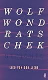 wondratschek erde und papier  Lied von der Liebe (Gedichte, Band 11)