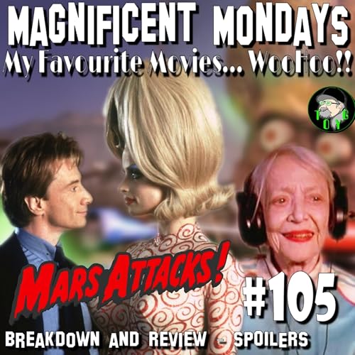 Page de couverture de TOYG! Magnificent Mondays No.105 - Mars Attacks! (1996) Breakdown and Review - SPOILERS