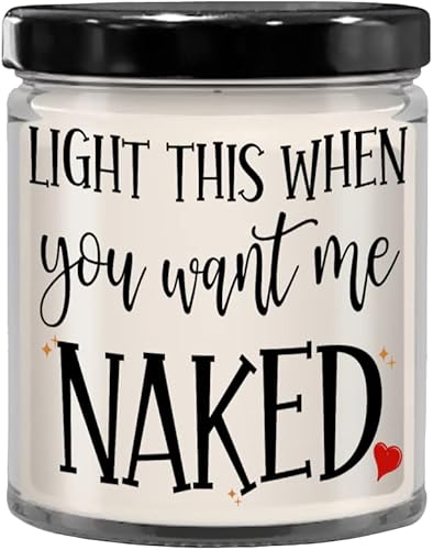 Light This When You Want Me Naked Vela para novio, marido, prometido, aniversario, día de San Valentín, ideas para esposa, novia, sexy, sucio