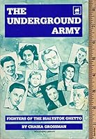The Underground Army: Fighters of the Bialystok Ghetto 0896040534 Book Cover