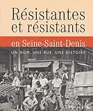  Résistants en Seine-Saint-Denis