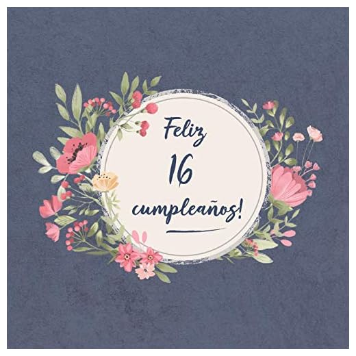 Feliz 16 Cumpleaños: El libro de firmas evento | Libro De Visitas para Fiesta - Aniversario cumpleaños | Feliz Cumple años - Ideas de regalos individuales | Familia y amigos