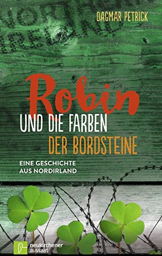 Robin und die Farben der Bordsteine: Eine Geschichte aus Nordirland Robin und die Farben der Bordsteine: Eine Geschichte aus Nordirland