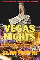 Vegas Night: Unlimited Game, The World, And Success Through The Eyes of a Millionaire Pimp B0CPSD1D1W Book Cover