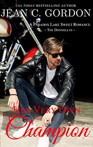 Her Very Own Champion: The Donnellys (Paradox Lake Sweet Romance Book 5) 1 Her Very Own Champion: The Donnellys (Paradox Lake Sweet Romance Book 5)