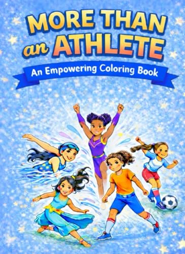 More than an athlete: An Empowering Coloring Book