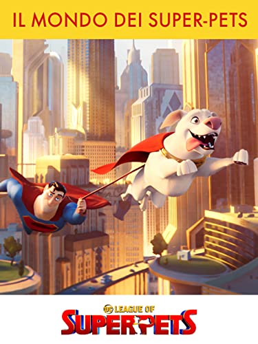  Il Mondo dei Super-Pets