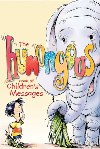 The Humongous Book of Children's Messages