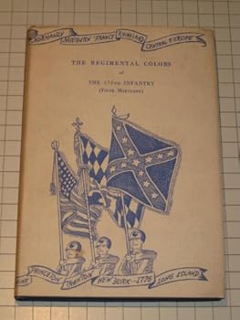 Hardcover The regimental colors of the 175th Infantry (Fifth Maryland) Book