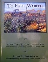 To Fort Worth B005PGDX12 Book Cover