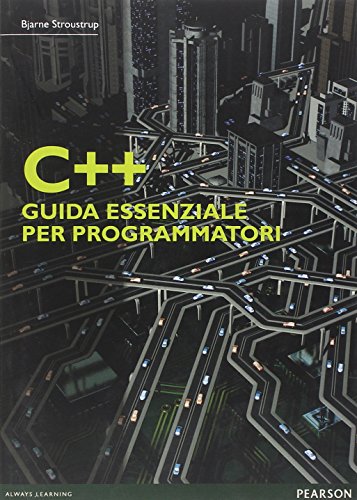 C++. Guida essenziale per programmatori C++. Guida essenziale per programmatori