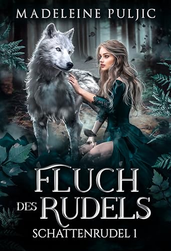 Fluch des Rudels (Schattenrudel 1): Fated Mates wider Willen in Schottland