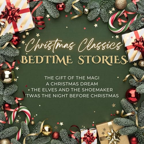 Christmas Classics Bedtime Stories Audiolibro Por Louisa May Alcott, O. Henry, Jacob Grimm, Wilhelm Grimm, Clement C. Moore, 