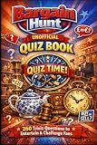 Bargain Hunt Unofficial Quiz Book: 260 Trivia Questions to Entertain & Challenge Fans (Cool Quiz Books)