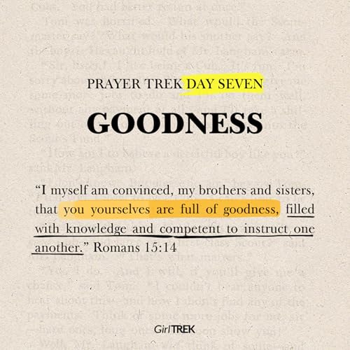 Special Edition | Prayer Trek | Day 7: GOODNESS Podcast Por  arte de portada