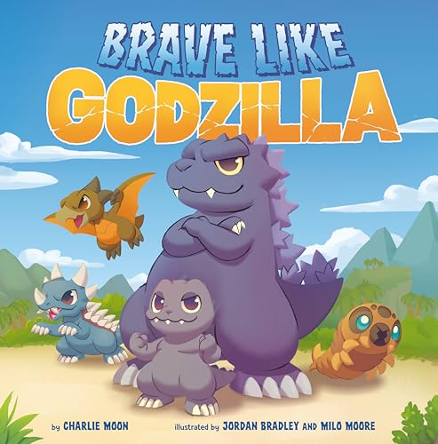 Image of Brave Like Godzilla