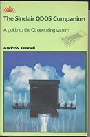 Sinclair Q-DOS Companion: A Guide to the Q. L. Operating System 0946408696 Book Cover