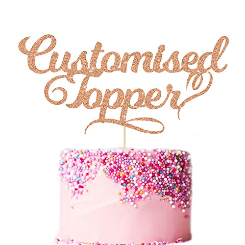 Personalised Cake Topper Birthday Cake Toppers 11 Colours Wedding Cake Topper with Any Text Age Double Sided Glitter Cake Decoration for Anniversary Graduation(Rose Gold)