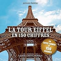 La Tour Eiffel en 150 chiffres 2737367239 Book Cover