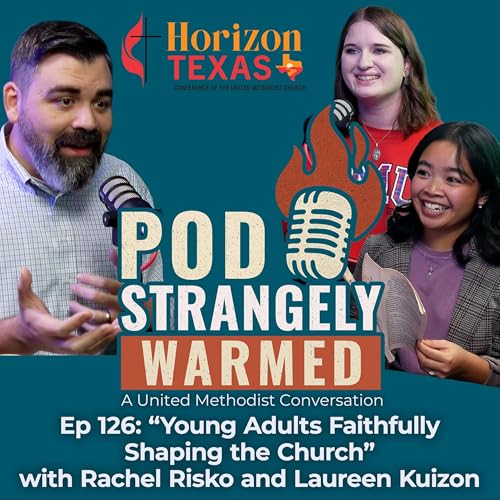 Ep 126: "Young Adults Faithfully Shaping the Church" with Rachel Risko and Laureen Kuizon