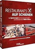 Restaurants auf Schienen: Die Speisewagen der Deutschen Bundesbahn und ihr Einsatz in den 1980er-Jahren